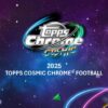 25-cosmicchrome-fb-hobby-ss-1 2025 Topps Cosmic Chrome Football Hobby 8-Box Case